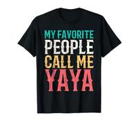 My Favorite People Call Me Yaya Mothers Day Funny Vintage T-Shirt