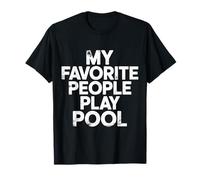 My Favorite People Play Pool Bar de Billard - T-Shirt