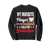 My Favorite Player Calls Me Grandpa Baseball Fête des Pères Sweatshirt