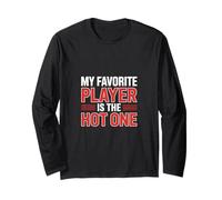 My Favorite Player Is The Hot One Sports Fan Football --- Manche Longue