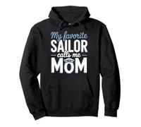 My Favorite Sailor Calls Me Mom Sweat à Capuche