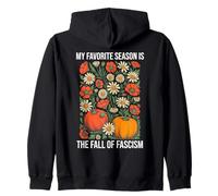 My Favorite Season is Fall of Fascism Resist No King America Sweat à Capuche