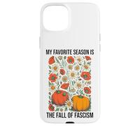My Favorite Season is The Fall Fascism No Kings in America Coque pour iPhone 15 Plus