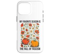 My Favorite Season is The Fall Fascism No Kings in America Coque pour iPhone 16 Pro Max