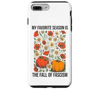 My Favorite Season is The Fall Fascism No Kings in America Coque pour iPhone 7 Plus/8 Plus
