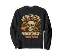 My Favorite Season is The Fall of Fascism Skull Pumpkin Sweatshirt