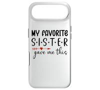 My Favorite Sister Give Me This My Favorite Sister Bought Me Coque pour iPhone Air