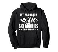 My Favorite Ski Buddies Call Me Dad Grandpa Papa Ski Sweat à Capuche