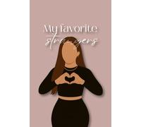 My favorite strangers | A friendbook to remember the strangers you never want to forget