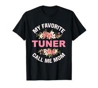 My Favorite Tuner Call Me Mom Tuning Tuner Car Tuning Tuner T-Shirt