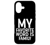 My Favorite Word is Family Time Gift for Moms Dads Families Coque pour iPhone 17