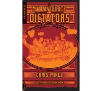 My Favourite Dictators: The Strange Lives of Tyrants