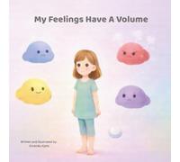 My Feelings Have A Volume