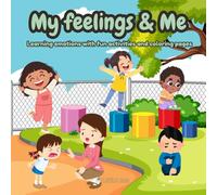 My Feelings & Me: A Creative Activity and Coloring Book for Kids to Learn, Understand, and Explore Emotions with Confidence and Joy