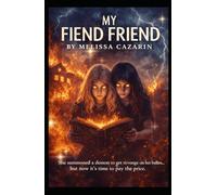 My Fiend Friend: Part One