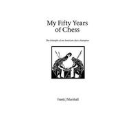 My Fifty Years Of Chess