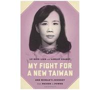 My Fight For A New Taiwan