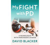 My FIGHT with PD - David Blacker - The Book Reality Experience - ebook (ePub) - Livre