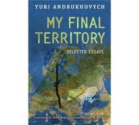 My Final Territory by Yuri Andrukhovych Inconnu (Auteur)
