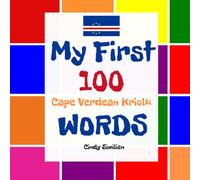 My First 100 Cape Verdean Kriolu Words