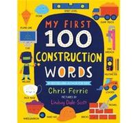 My First 100 Construction Words by Chris Ferrie Chris Ferrie (Auteur)
