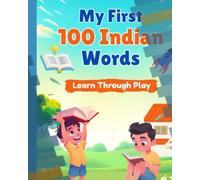 My First 100 Indian Words: English • Hindi • Marathi | A Fun Picture Book for Little Learners