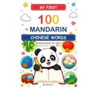 My First 100 Mandarin Chinese Words: Coloring Book for Kids