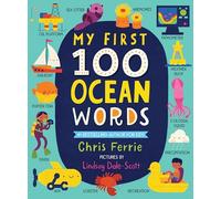 Chris Ferrie – My First 100 Ocean Words – My First STEAM Words