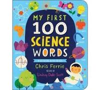My First 100 Science Words by Chris Ferrie Chris Ferrie (Auteur)