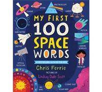 Chris Ferrie – My First 100 Space Words – My First STEAM Words