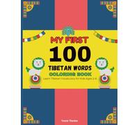 My First 100 Tibetan Words Coloring Book: Learn Tibetan Vocabulary for Kids Age 2-6