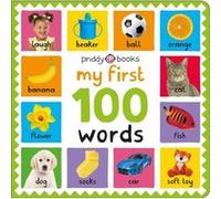 My First 100 Words by Roger Priddy Roger Priddy (Auteur)