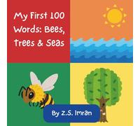 My First 100 Words of Bees, Trees & Seas: A First Word Book About Food, Nature and Daily Life