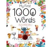 My First 1000 Words Caroline Modeste, (Auteur)