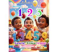 My First 123: Chocolate Counting Book for Kids Ages 3-6: A fun and educational number coloring book for toddlers and preschoolers to learn counting ... focus, and early math skills in a joyful way!