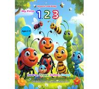 My First 123: Insects and Bugs for Kids Ages 2-5 - Cute Counting Book for Toddlers: Learn, Trace, and Color Numbers 1-10 • Preschool & Toddler ... Motor Skills & Educational Bug Activity Book