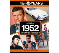My First 18 Years - Born In 1952