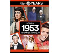 My First 18 Years - Born In 1953