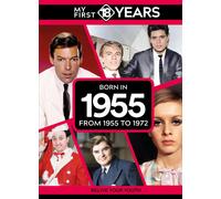 My First 18 Years - Born In 1955