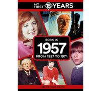 My First 18 Years - Born In 1957