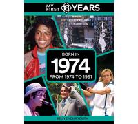 My First 18 Years - Born In 1974