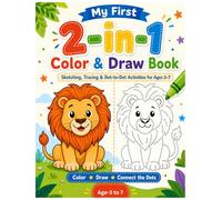 My First 2-in-1 Color & Draw Book for Kids Ages 3-7: Coloring, Tracing, Drawing & Dot-to-Dot Activities for Toddlers and Preschoolers | Fun Animal Activity Book for Boys & Girls Ages 3-7