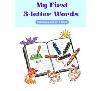 My First 3-Letter Words: Fun CVC Tracing, Reading, and Word Games for Kids Ages 3-6 Preschool Kindergarten - Includes Word Search, Crosswords, Jumbled Words, and More