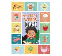 My First 500 Words in Dari: Learn Persian (Dari) for Kids & Beginners| Bilingual English-Dari | Picture Book with Colorful Illustrations and pronunciation tips