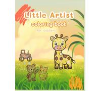 My first 70+ easy things coloring book: Fun and simple toddler coloring book with animals, fruits, vegetables, foods, vehicles, and everyday objects for age 1-4