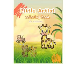 My first 70+ easy things coloring book: Fun and simple toddler coloring book with animals, fruits, vegetables, foods, vehicles, and everyday objects for age 1-4