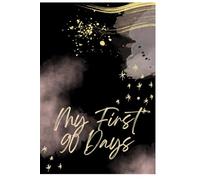 My First 90 Days
