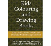 My First A-Z Kids Coloring & Drawing Book: Learn Letters, Words, and Drawing While Having Fun