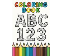 My First ABC 123: Coloring Book