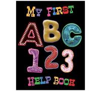 My First Abc, 123 Help Book: Abc & 123 & 911 Emergency Help Book